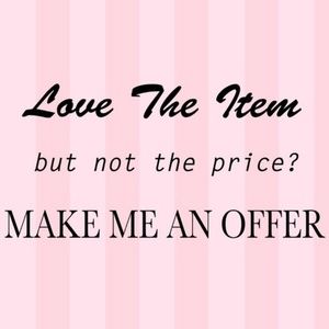 Don't like the price, Make me an offer <3